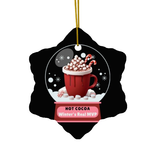Hot Cocoa, Winter's Real MVP – Cozy Snow Globe Ceramic Ornaments