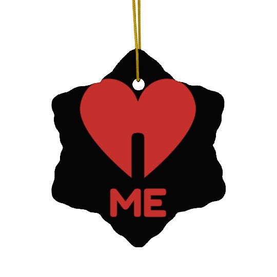 I LOVE ME Ceramic Ornaments