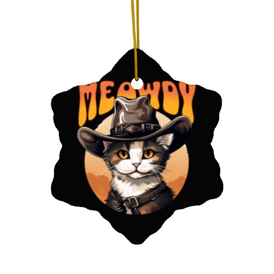 Meowdy Cowboy Cat Funny Howdy Meowdy Cowboy Cat Ceramic Ornaments