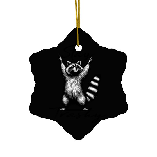 Stay Trashy Raccoon squad Ceramic Ornaments