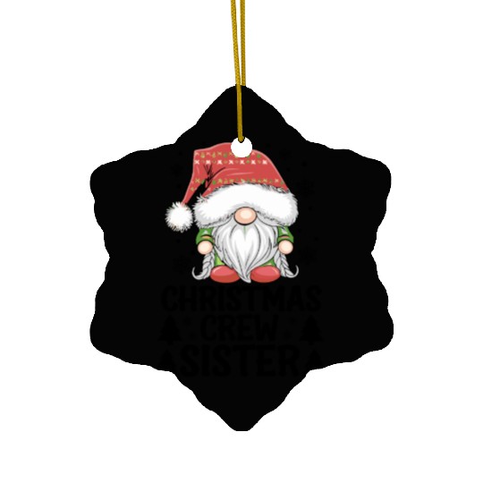 Christmas Crew Sister Gnome Ceramic Ornaments