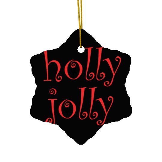 Whimsical Holly Jolly Font Design Ceramic Ornaments