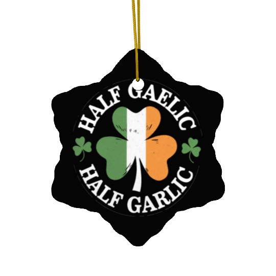 Half Gaelic Half Garlic Irish Italian St. Patrick Ceramic Ornaments