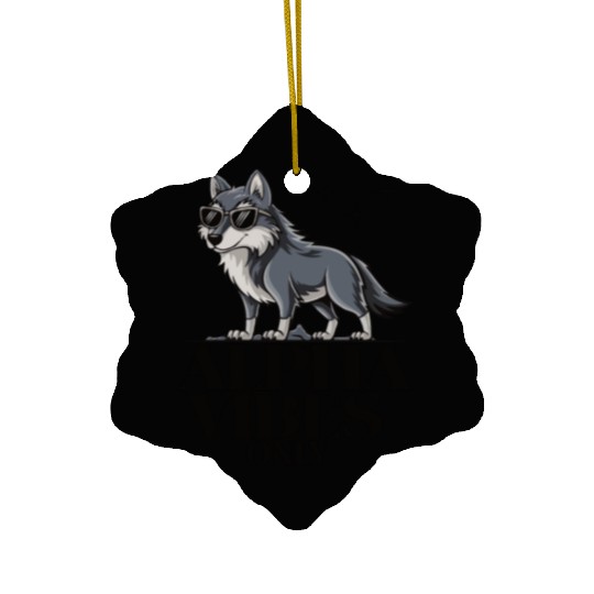 Beautiful gift idea funny quote design Alpha Wolf Ceramic Ornaments