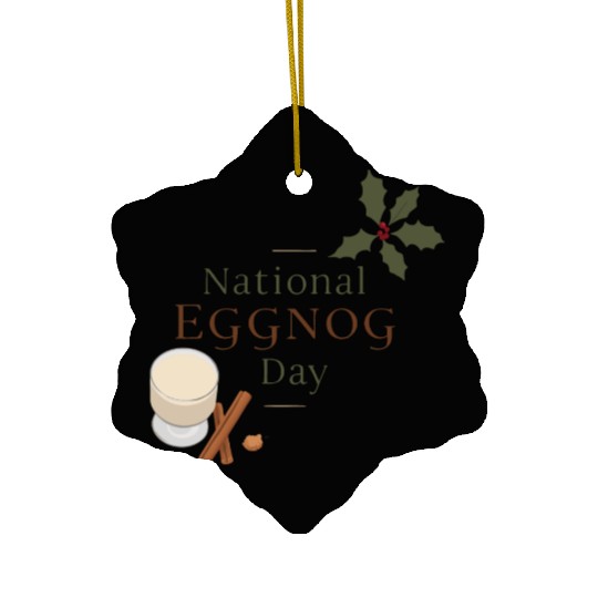 Celebrate National Eggnog Day Ceramic Ornaments
