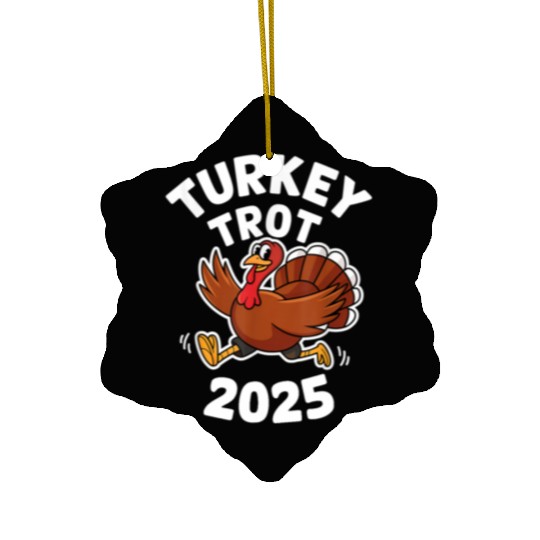 Funny Thanksgiving Turkey Trot 2025 Ceramic Ornaments