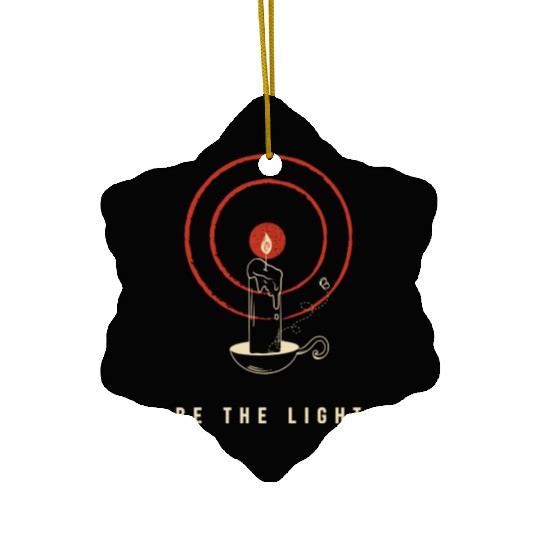Be the Light Ceramic Ornaments
