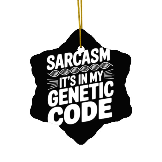 Sarcastic Genealogy DNA Test Genetics Biologist Ceramic Ornaments