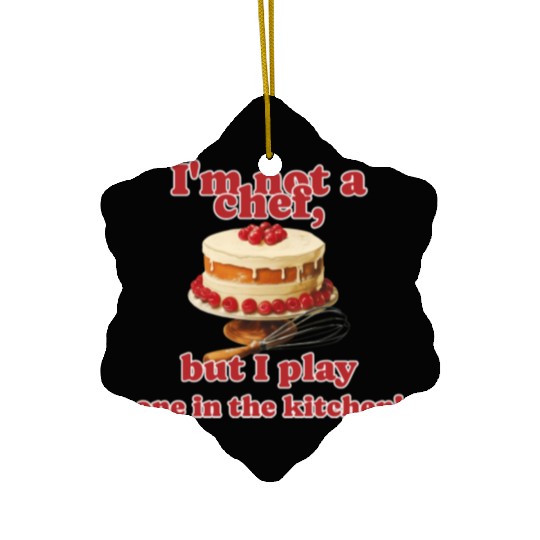 I m Not A Chef - Amateur Chef Ceramic Ornaments