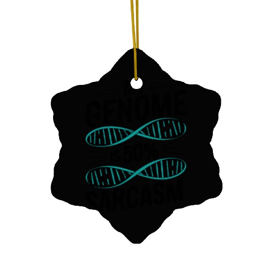 Sarcastic Genealogy DNA Test Genetics Biologist Ceramic Ornaments