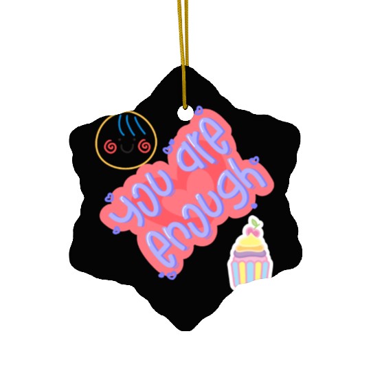 Truly you are enough for me-design by shahishop Ceramic Ornaments