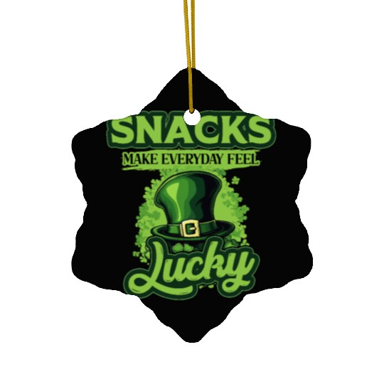 Snacks Make Everyday Feel Lucky St Patricks Day Ceramic Ornaments