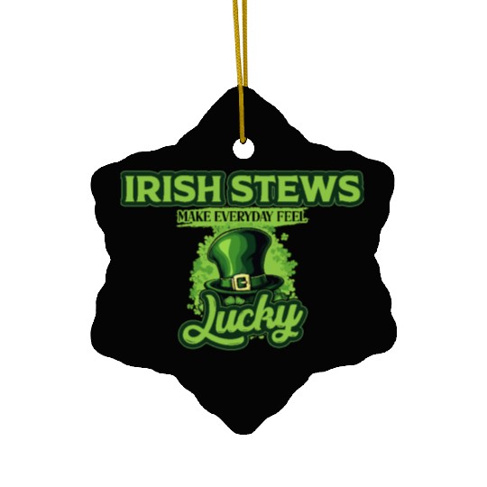 Irish Stews Make Everyday Feel Lucky St Patricks Ceramic Ornaments
