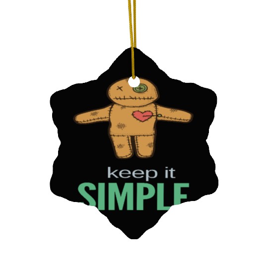 keep it simple Ceramic Ornaments
