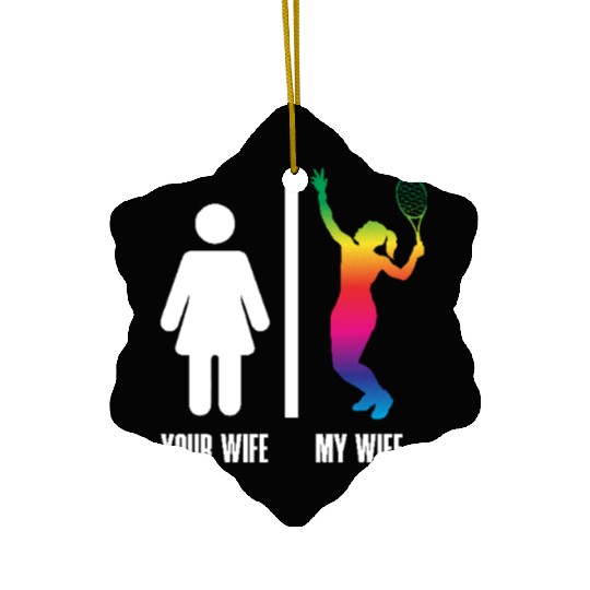 Tennis Your Wife My Wife Rainbow Player Ceramic Ornaments