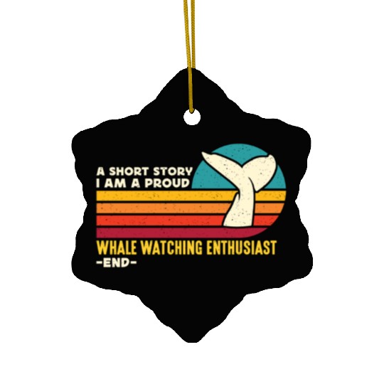 Whale Watching A Short Story I Am Marine Biologist Ceramic Ornaments