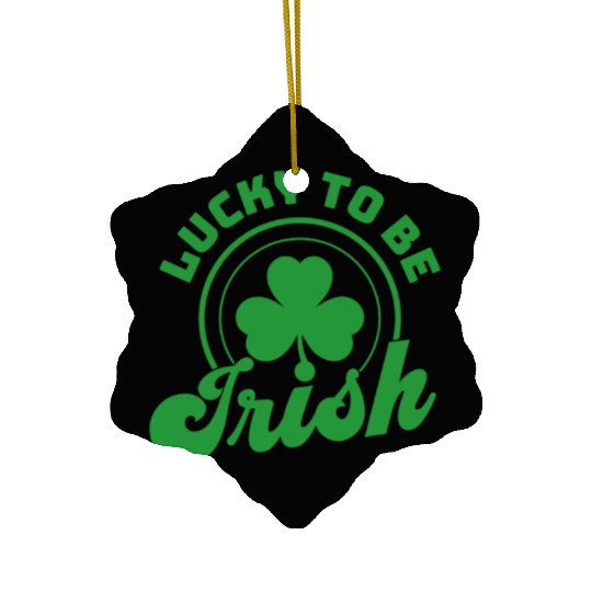 Lucky | Lucky to be Irish | Lucky Shamrock Ceramic Ornaments