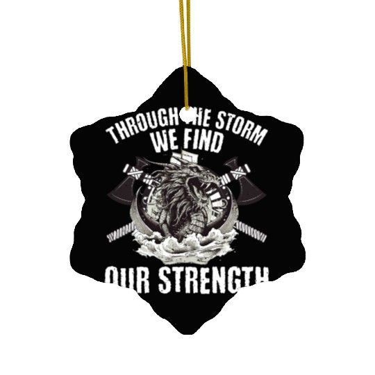 Through The Storm We Find Our Strength Ceramic Ornaments