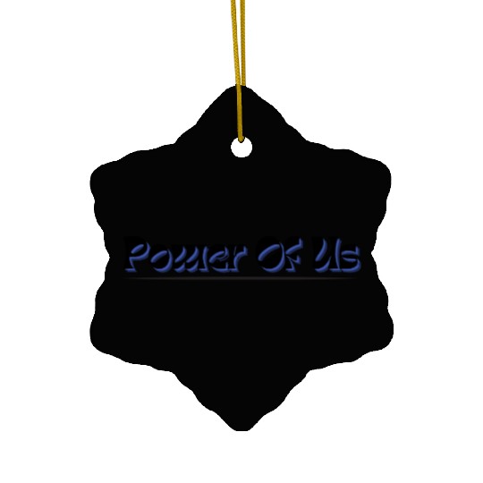 Power of us team spirit Ceramic Ornaments