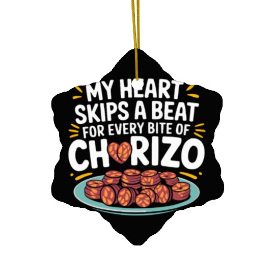 Chorizo Mexican Food Mexico Cuisine Foodie Sausage Ceramic Ornaments