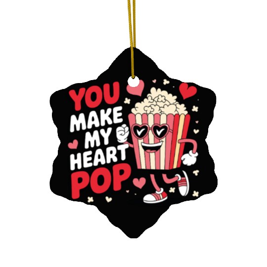Fun You Make My Heart Pop Popcorn Ceramic Ornaments
