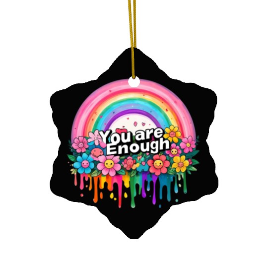 "You Are Enough" Rainbow and Flowers Inspirational Ceramic Ornaments