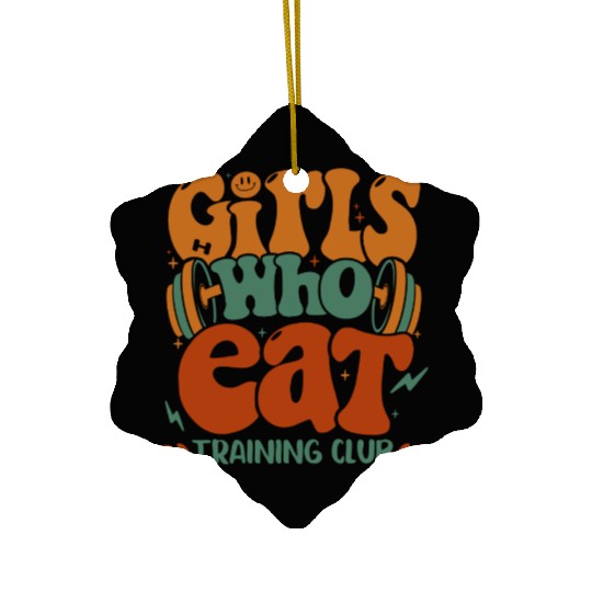 Girls Who Eat Training Club Ceramic Ornaments