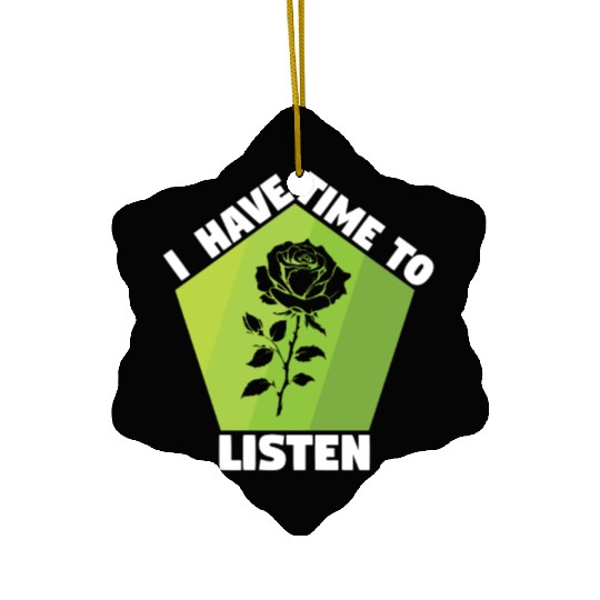 I Have Time To Listen Mental Health Ceramic Ornaments