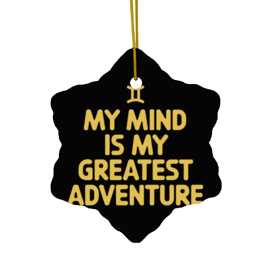 Gemini Zodiac My Mind Is My Greatest Adventure Ceramic Ornaments
