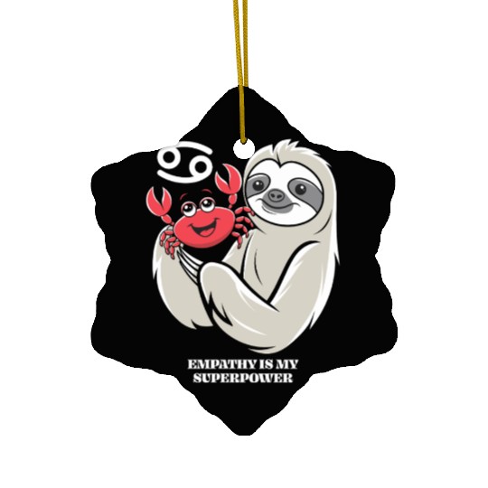 Empathy Is My Superpower: Cancer Zodiac Sloth Ceramic Ornaments