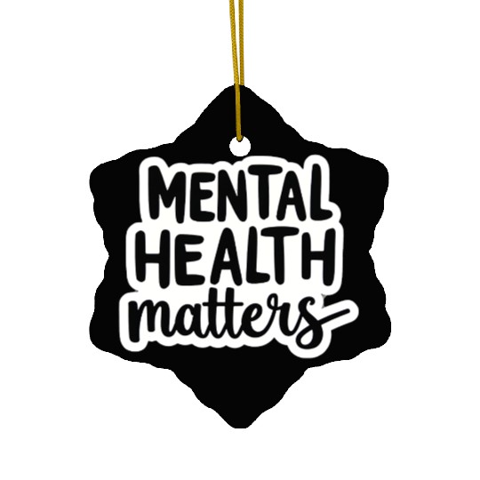 Mental Health Matters Ceramic Ornaments