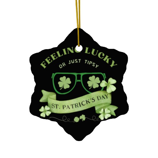 Feeling Lucky or Just Tipsy – St. Patrick’s Day Ceramic Ornaments