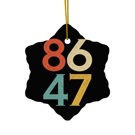 8647 Anti Trump Retro Vintage, 86 47 Ceramic Ornaments