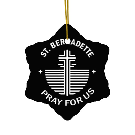 St. Bernadette Pray for Us Christian Catholic Ceramic Ornaments