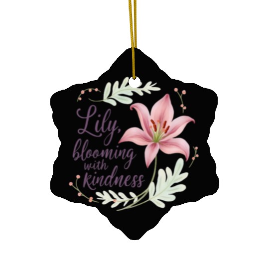 Lily, blooming with kindness Ceramic Ornaments