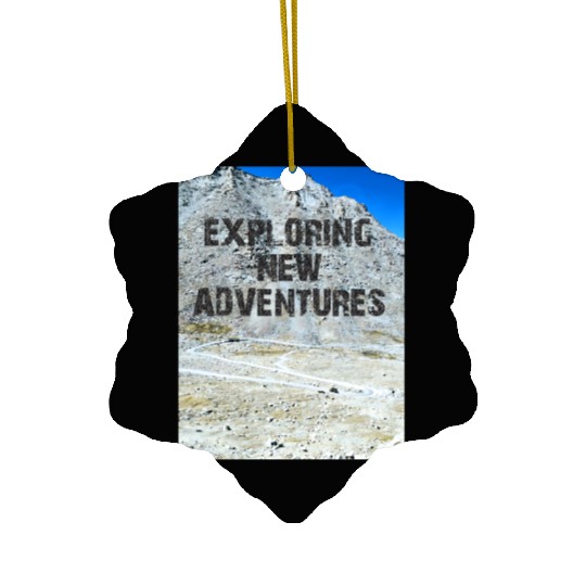 EXPLORING NEW ADVENTURES Ceramic Ornaments