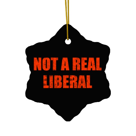 Not a real liberal Ceramic Ornaments