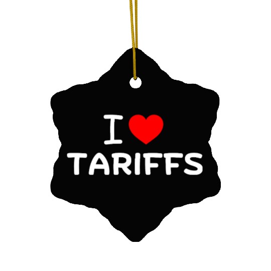 I Love Tariffs Red Heart Funny Trump Ceramic Ornaments