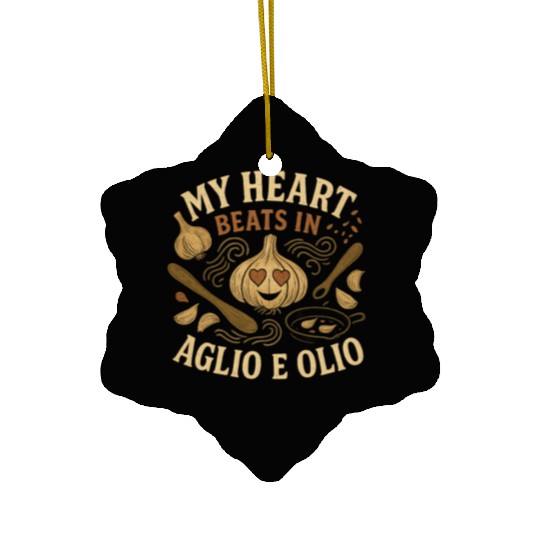 My Heart Beats in Aglio e Olio Cooking Garlic Ceramic Ornaments