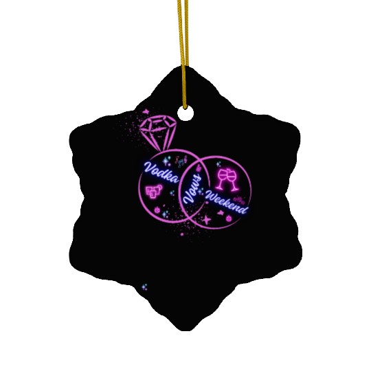 Vodka, Vows & Weekend Ceramic Ornaments