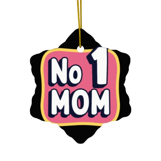 Number 1 Mom - Colorful & Loving Mother's Day Ceramic Ornaments