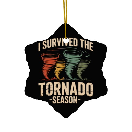 I Survived The Tornado Season Meteorology Storm Ceramic Ornaments