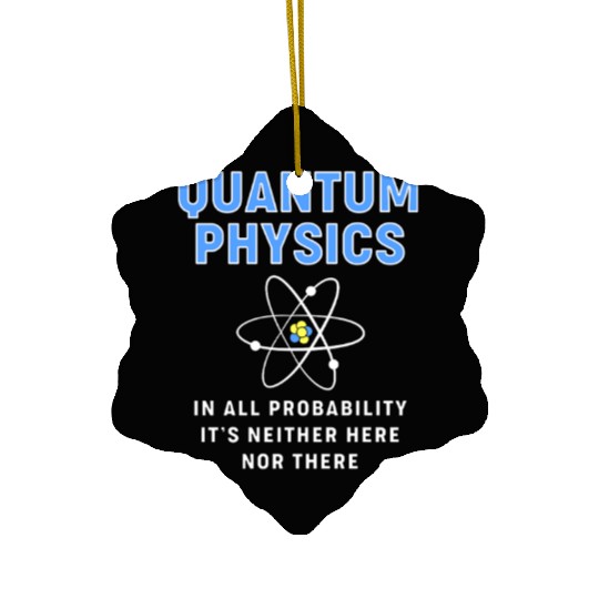 Quantum Physics Science Teacher Ceramic Ornaments