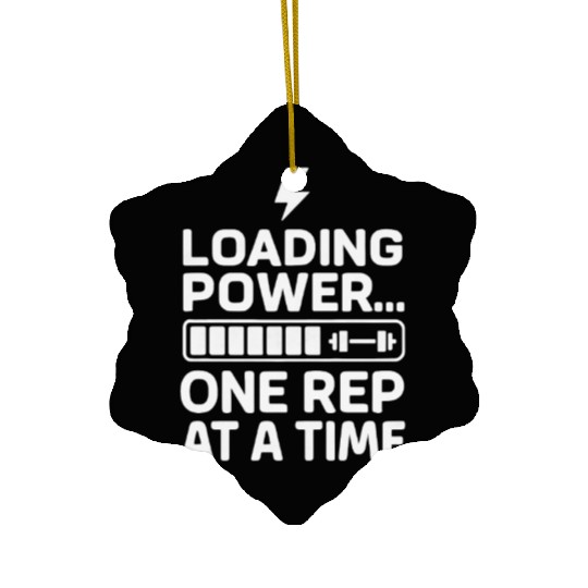 loading power funny gym quote with white text Ceramic Ornaments