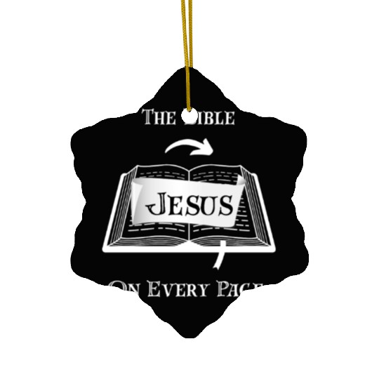 The Bible Jesus on Every Page Ceramic Ornaments
