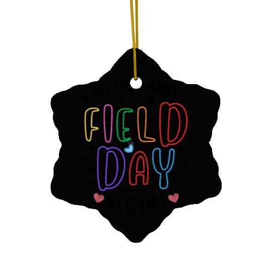 Let The Games Begin Field Day Teacher Student Ceramic Ornaments