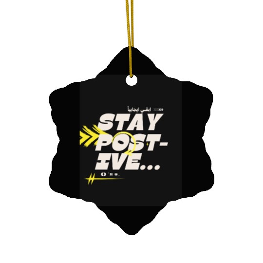 Stay Positive | Motivational Aesthetic Ceramic Ornaments