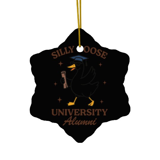 Silly goose university alumni Ceramic Ornaments