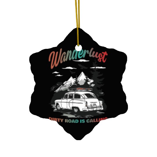 Camping Wanderlust Dirty Road Is Calling Ceramic Ornaments