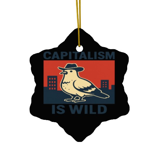 Wild Capitalism Embraces Urban Hustle Ceramic Ornaments